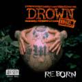 Drown Inc. : Reborn